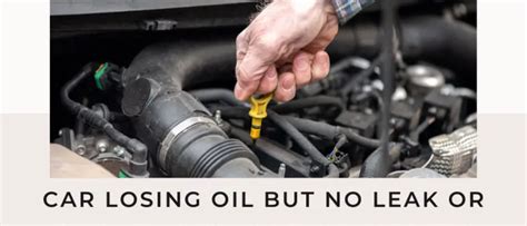 losing oil but no leak|Car Is Losing Oil But Not Leaking 